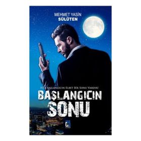 Başlangıcın Sonu - Mehmet Yasin Sülüten