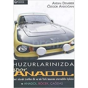 BAŞLANGICINDAN BİTİŞİNE ANADOL'UN HIKAYESI - AYDIN DEMIRER;ÖZGÜR AYDOĞAN