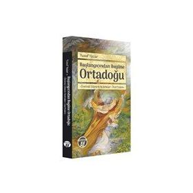 Başlangıcından Bugüne Ortadoğu - Yusuf Yazar