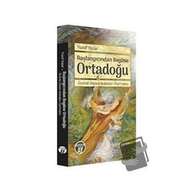 Başlangıcından Bugüne Ortadoğu - Yusuf Yazar