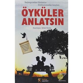 BAŞLANGICINDAN GÜNÜMÜZE EDEBİYATIMIZDAN GENÇLERE ÖYKÜLER ANLATSIN - İSHAK REYNA