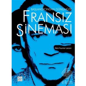 Başlangıcından Günümüze Fransız Sineması - Remi Fournier Lanzoni
