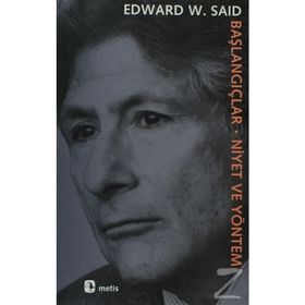 BAŞLANGIÇLAR-NIYET VE YÖNETİM - EDWARD W. SAID