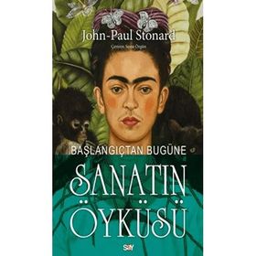 Başlangıçtan Bugüne Sanatın Öyküsü - John Paul