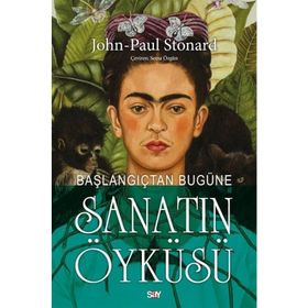 Başlangıçtan Bugüne Sanatın Öyküsü - John Paul