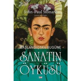 Başlangıçtan Bugüne Sanatın Öyküsü Say Yayınları