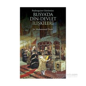 Başlangıçtan Günümüze Rusya’da Din - Devlet İlişkileri - Şir Muhammed Dualı