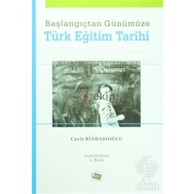 Başlangıçtan Günümüze Türk Eğitim Tarihi - Cavit Binbaşıoğlu