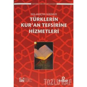 BAŞLANGIÇTAN GÜNÜMÜZE TÜRKLERIN KURAN TEFSIRINE HIZMETLERI - KOMISYON