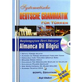 Başlangıçtan İleri Düzeye Sistematik Almanca Dil Bilgisi / Serpil Özkaynak