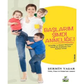 Başlarım Şimdi Anneliğe - Şermin Çarkacı