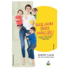 Başlarım Şimdi Anneliğe - Şermin Çarkacı