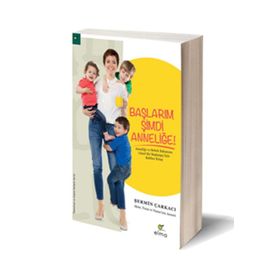 Başlarım Şimdi Anneliğe - Şermin Çarkacı