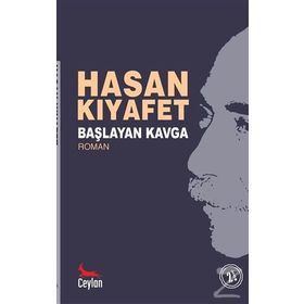 Başlayan Kavga - Hasan Kıyafet