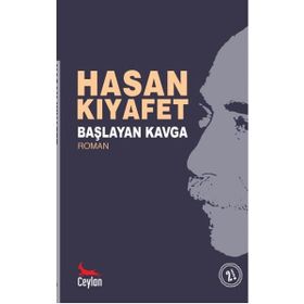 Başlayan Kavga - Hasan Kıyafet