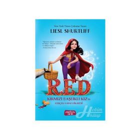 Başlıklı Kız’ın Gerçek Hayat Hikayesi - Liesl Shurtliff