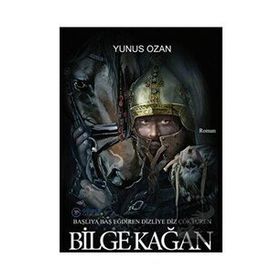 Başlıya Baş Eğdiren Dizliye Diz Çöktüren & Bilge Kağan - Yunus Ozan