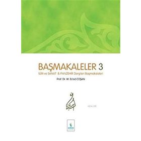 BAŞMAKALELER 3 İLİM SANAT VE PANZEHIR DERGILERI BAŞMAKALELERI - MAHMUT ESAT COŞAN