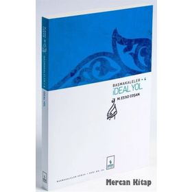 BAŞMAKALELER 4 İDEAL YOL - MAHMUT ESAT COŞAN