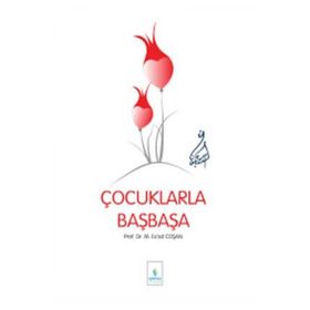BAŞMAKALELER 5 ÇOCUKLARLA BAŞBAŞA - MAHMUT ESAT COŞAN
