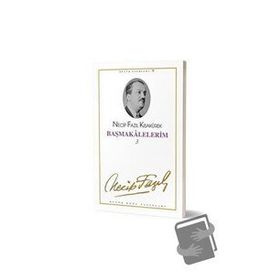 Başmakalelerim 3 : 71 - Necip Fazıl Bütün Eserleri