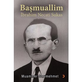 Başmuallim İbrahim Necati Sukas - Muammer Sarımehmet