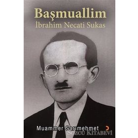 Başmuallim İbrahim Necati Sukas - Muammer Sarımehmet