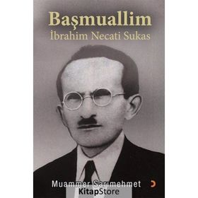 Başmuallim İbrahim Necati Sukas - Muammer Sarımehmet