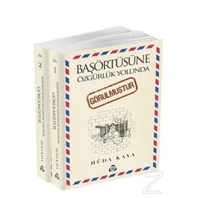 BAŞÖRTÜSÜNE ÖZGÜRLÜK YOLUNDA GÖRÜLMÜŞTÜR (2 CILT TAKIM) - HÜDA KAYA