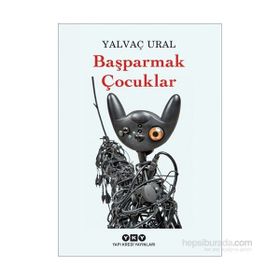 Başparmak Çocuklar - Yalvaç Ural