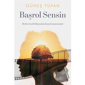 Başrol Sensin - Güneş Tufan