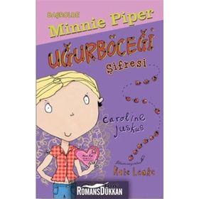 Başrolde Minnie Piper -Uğurböceği Şifresi - Caroline Juskus