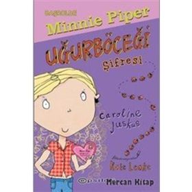 Başrolde Minnie Piper -Uğurböceği Şifresi - Caroline Juskus