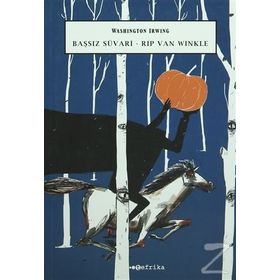 Başsız Süvari - Rip Van Winkle - washington irwing