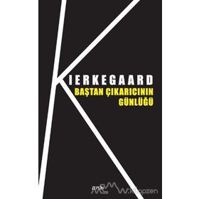 Baştan Çıkarıcının Günlüğü - søren kierkegaard