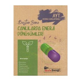 Baştan Sona Canlılarda Enerji Dönüşümleri - Ayt