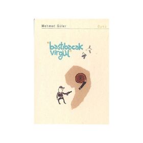 BASTIBACAK VIRGÜL - MEHMET GÜLER (ISBN:9786055794125)