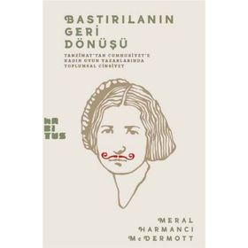Bastırılmanın Geri Dönüşü - Meral Harmancı McDermott
