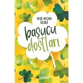 Başucu Dostları - Ayşe Aycan Kesici