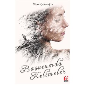 Başucumda Kelimeler - Mine Çakıroğlu