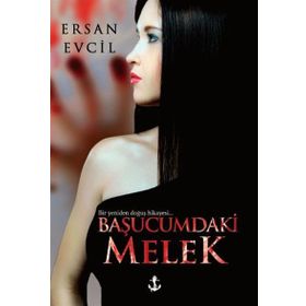 Başucumdaki Melek - Ersan Evcil