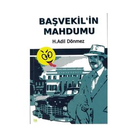Başvekil'in Mahdumu - H. Adil Dönmez