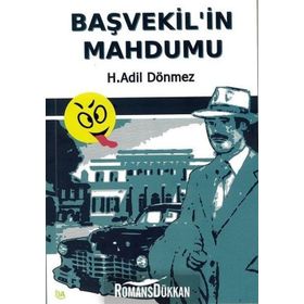 Başvekil'in Mahdumu - H. Adil Dönmez