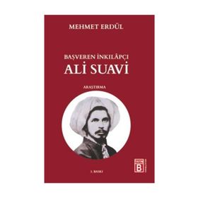 Başveren İnkılapçı Ali Suavi - Mehmet Erdül