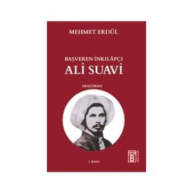 Başveren İnkılapçı Ali Suavi - Mehmet Erdül