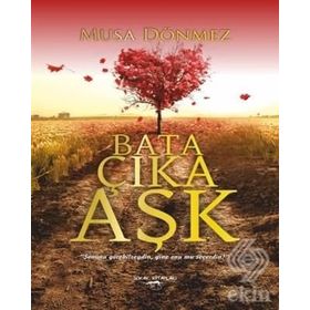 Bata Çıka Aşk - Musa Dönmez