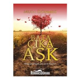 Bata Çıka Aşk - Musa Dönmez