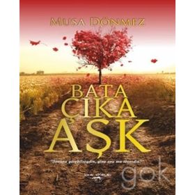 Bata Çıka Aşk - Musa Dönmez