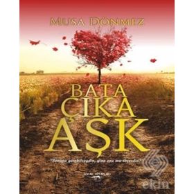 Bata Çıka Aşk - Musa Dönmez