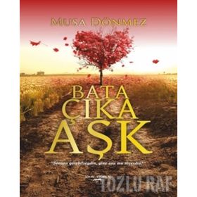 Bata Çıka Aşk - Musa Dönmez